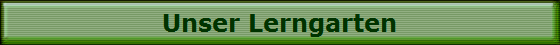 Unser Lerngarten